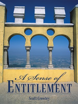 cover image of A Sense of Entitlement